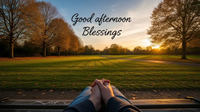 good afternoon blessing