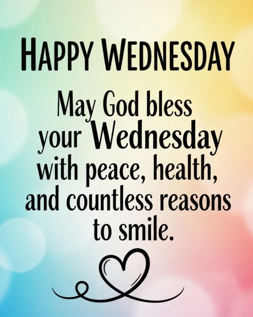 Happy Wednesday blessings image with colorful background peace health and smile quote