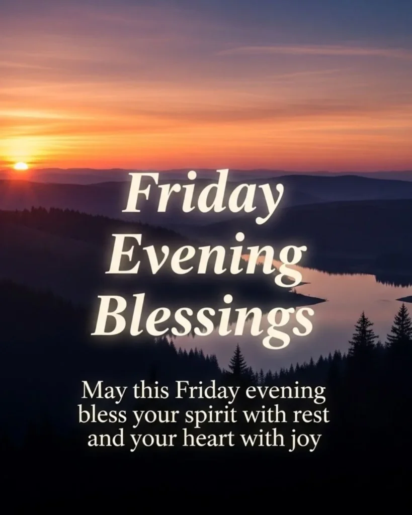 Sunset lake landscape with Friday evening blessing for spirit rest and heart joy