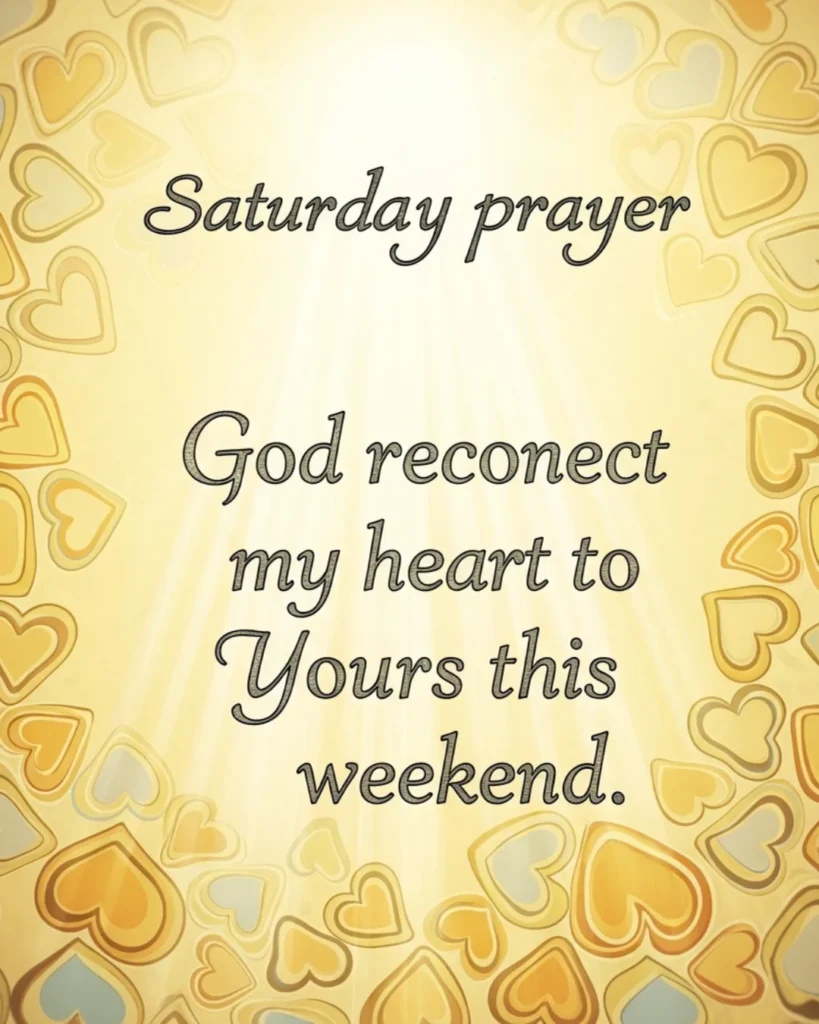 Saturday prayer asking for divine clarity, courage in decision-making, and inner strength from God.