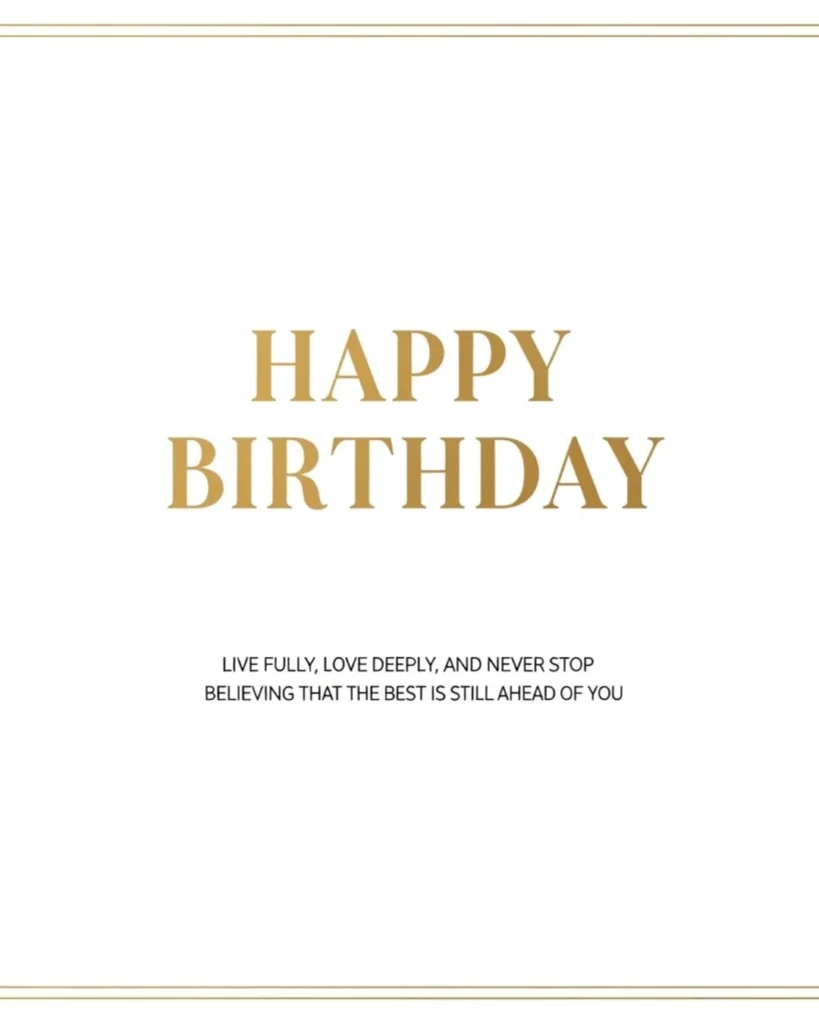 Short birthday blessings quotes image with white background, thin gold decorative border frame, and bold gold serif happy birthday text