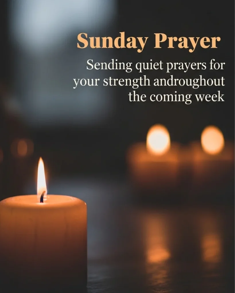 Spiritual Sunday prayer with glowing candles and quiet prayers for strength coming week