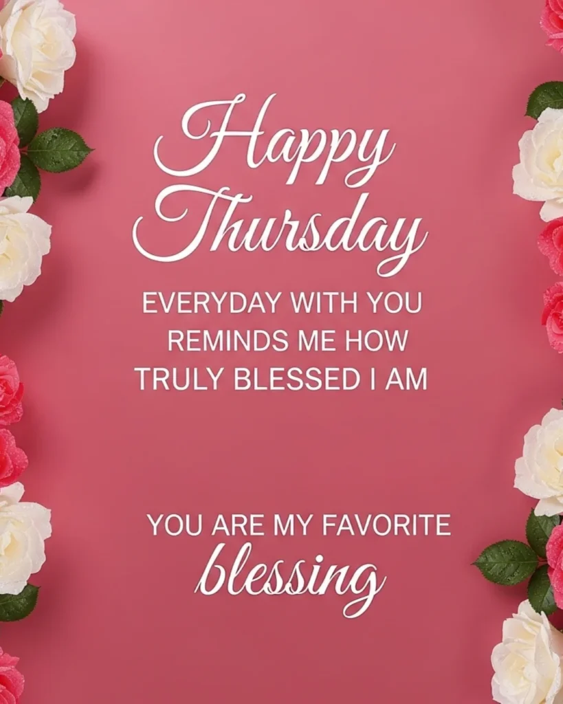 A romantic teal and white floral heart arrangement with a "Thursday Blessing for my love" message.