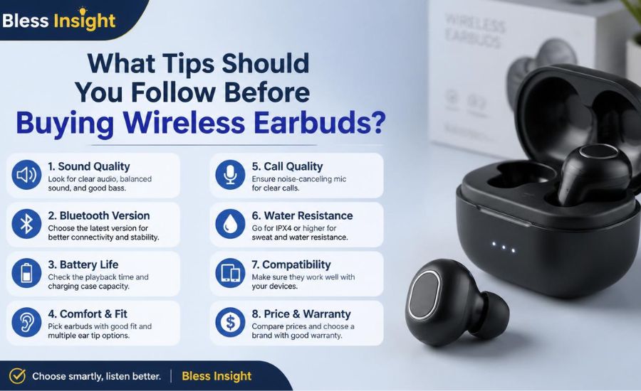 What Tips Should You Follow Before Buying Wireless Earbuds?