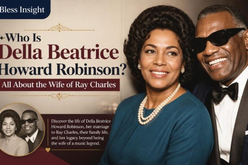 Who Is Della Beatrice Howard Robinson? All About the Wife of Ray Charles